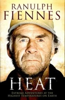 Heat by Ranulph Fiennes Hardback