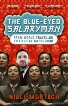 The Blue-Eyed Salaryman by Niall Murtagh Book