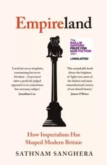 Empireland : How Imperialism Has Shaped Modern Britain