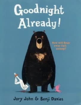 Goodnight Already by Jory John Paperback