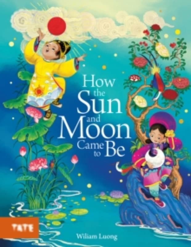 How the Sun and Moon Came to Be Hardback