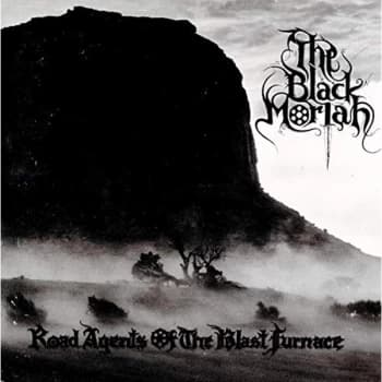 Black Moriah - Road Agents of the Blast Furnace CD