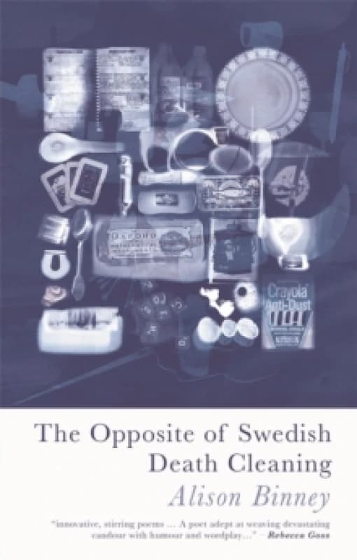 The Opposite of Swedish Death Cleaning Paperback / softback