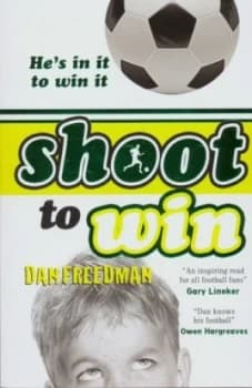 Shoot to Win by Dan Freedman Paperback