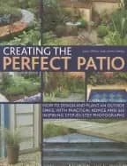 creating the perfect patio how to design and plant an outside space with pr