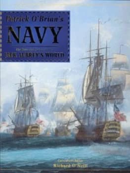 Patrick Obrians Navy by Richard Oneill Hardback