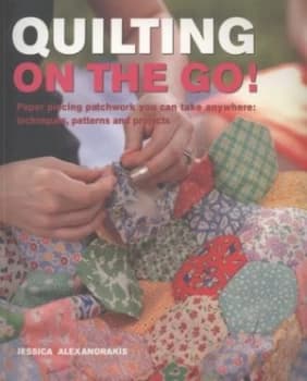 Quilting on the Go by Jessica Alexandrakis Paperback