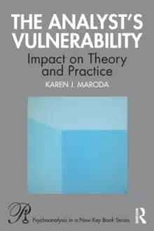 The Analyst's Vulnerability : Impact on Theory and Practice