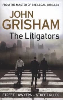 The Litigators by John Grisham Hardback