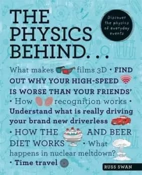 The physics behind by Russ Swan
