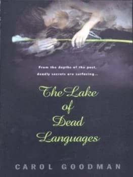 The Lake of Dead Languages by Carol Goodman Paperback