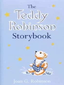 The Teddy Robinson Storybook by Joan G Robinson Hardback