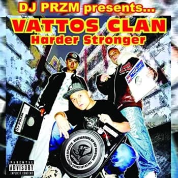 DJ Przm Presents...Vattos Clan - Harder Stronger CD