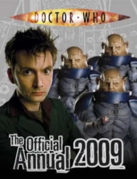 Doctor Who the Official Doctor Who Annual 2009 by Bbc Paperback