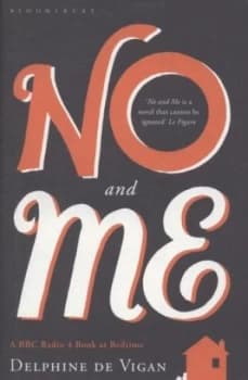 No and Me by Delphine De Vigan Hardback