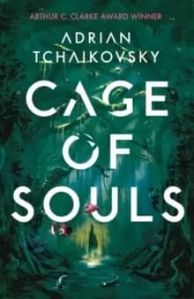 Cage of Souls : Shortlisted for the Arthur C. Clarke Award 2020