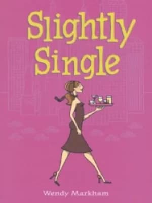 Slightly single by Wendy Markham