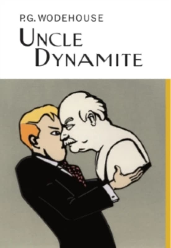 Uncle Dynamite Hardback