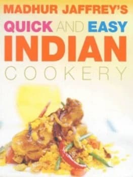 Madhur Jaffreys Quick and Easy Indian Cookery by Madhur Jaffrey Paperback
