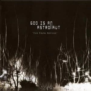 God Is An Astronaut - Far From Refuge Vinyl