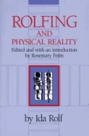 rolfing and physical reality
