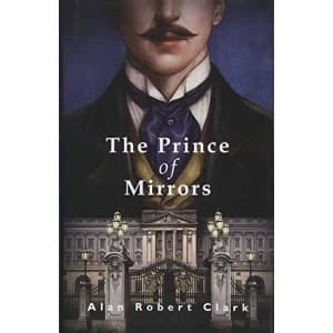The Prince of Mirrors Hardback 2018