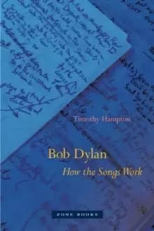 Bob Dylan - How the Songs Work