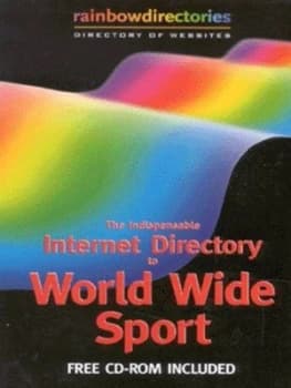 The Indispensable Internet Directory to World Wide Sport Book