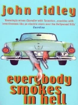 Everybody Smokes in Hell by John Ridley Paperback