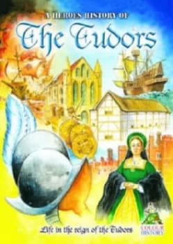 A Heroes History of the Tudors by William Webb Book