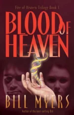 Blood of heaven by Bill Myers