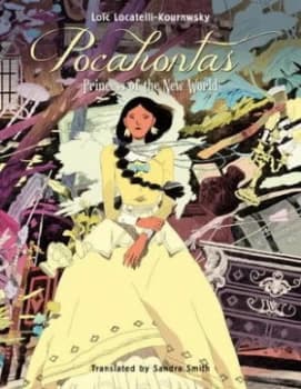 Pocahontas by Lo+c Locatellikourn Hardback