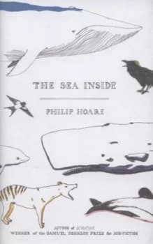 The Sea inside by Philip Hoare Hardback