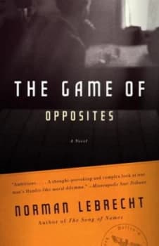 The Game of Opposites by Norman Lebrecht Paperback