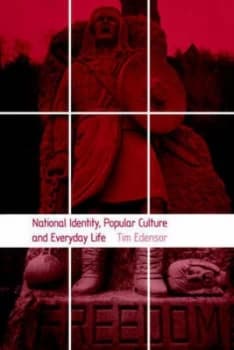 National Identity Popular Culture and Everyday Life by Tim Edensor Paperback