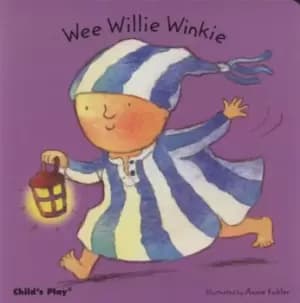 Wee Willie Winkie by Annie Kubler
