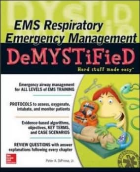 Ems Respiratory Emergency Management Demystified by Jr. Peter a Diprima Book