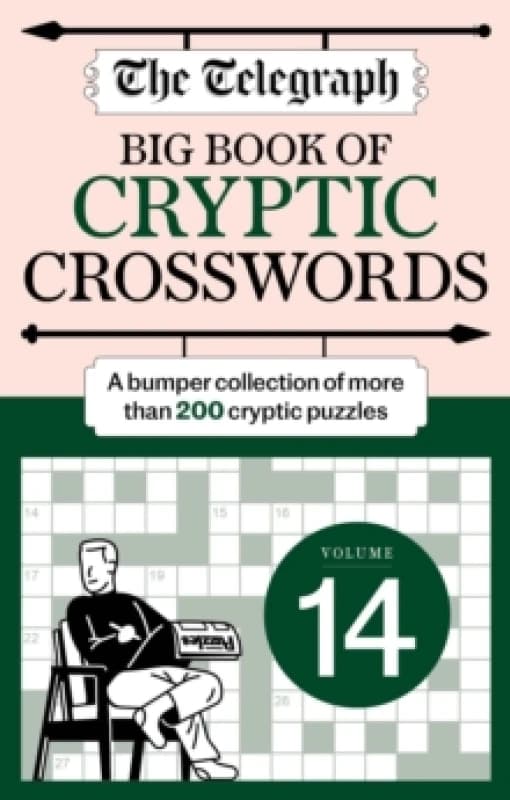 The Telegraph Big Book of Cryptic 14 : A bumper collection of more than 200 puzzles Paperback / softback