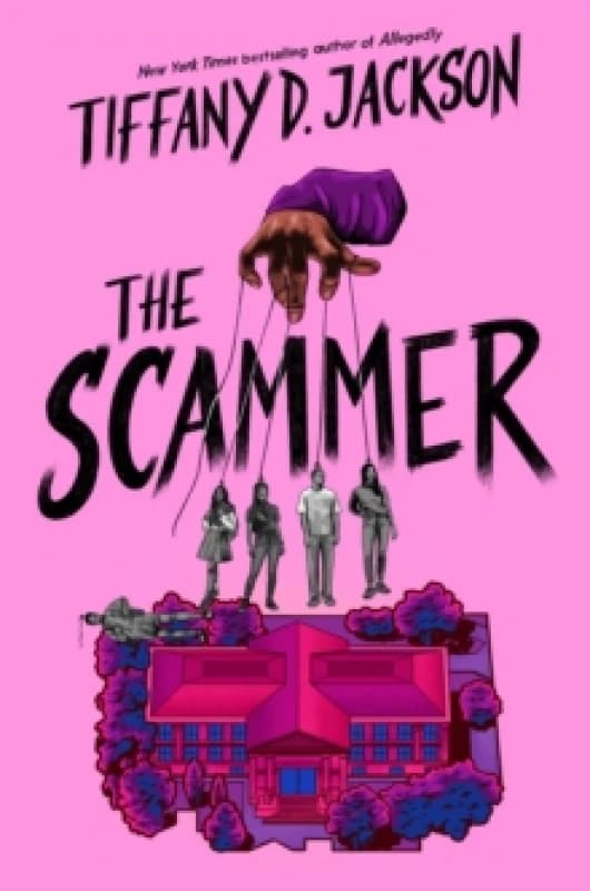 The Scammer. Hardback. By Tiffany D Jackson Books