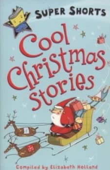 Cool Christmas Stories by Elizabeth Holland and Teresa Murfin Paperback