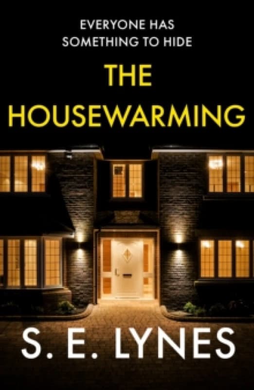 The Housewarming : A completely unputdownable psychological thriller with a shocking twist Paperback / softback
