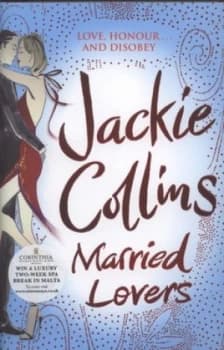 Married Lovers by Jackie Collins Hardback