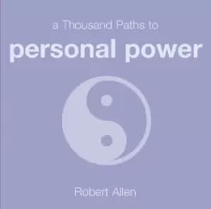 1000 paths to personal power by Robert Allen