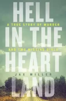 Hell in the heartland by Jax Miller