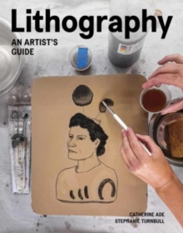 Lithography : An Artist Guide Paperback / softback