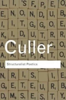 Structuralist Poetics by Jonathan Culler Paperback