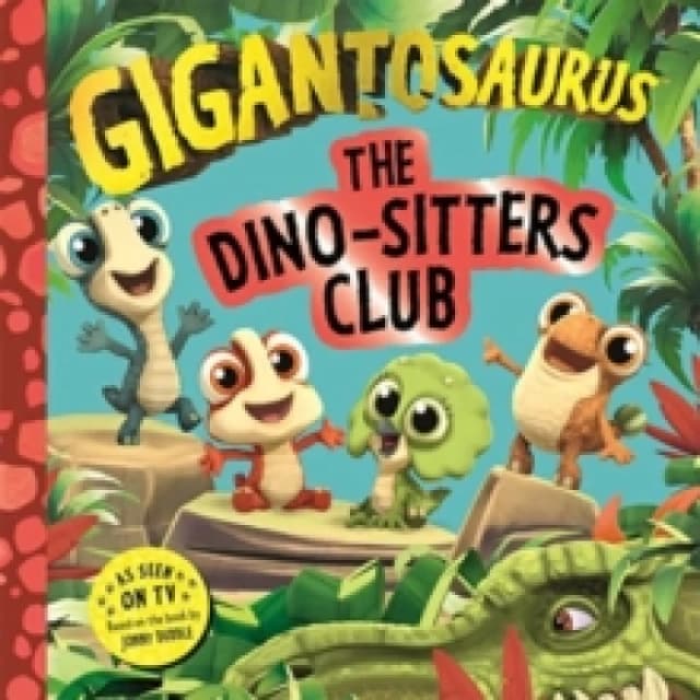 Gigantosaurus - The Dino-Sitters Club Paperback / softback