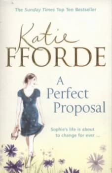 A Perfect Proposal by Katie Fforde Paperback