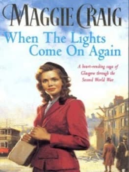 When the Lights Come on Again by Maggie Craig Book