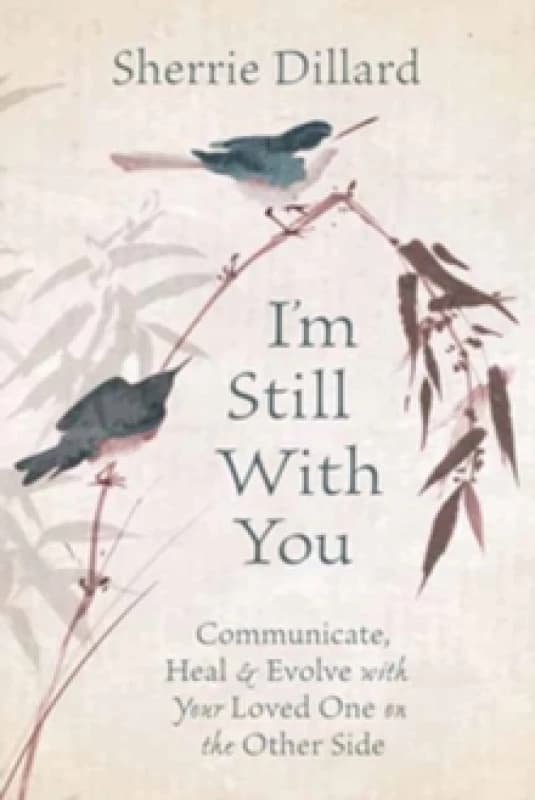 I'm Still With You. Paperback. By Sherrie Dillard Books